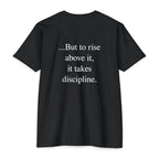 Takes Nothing - Discipline Tee