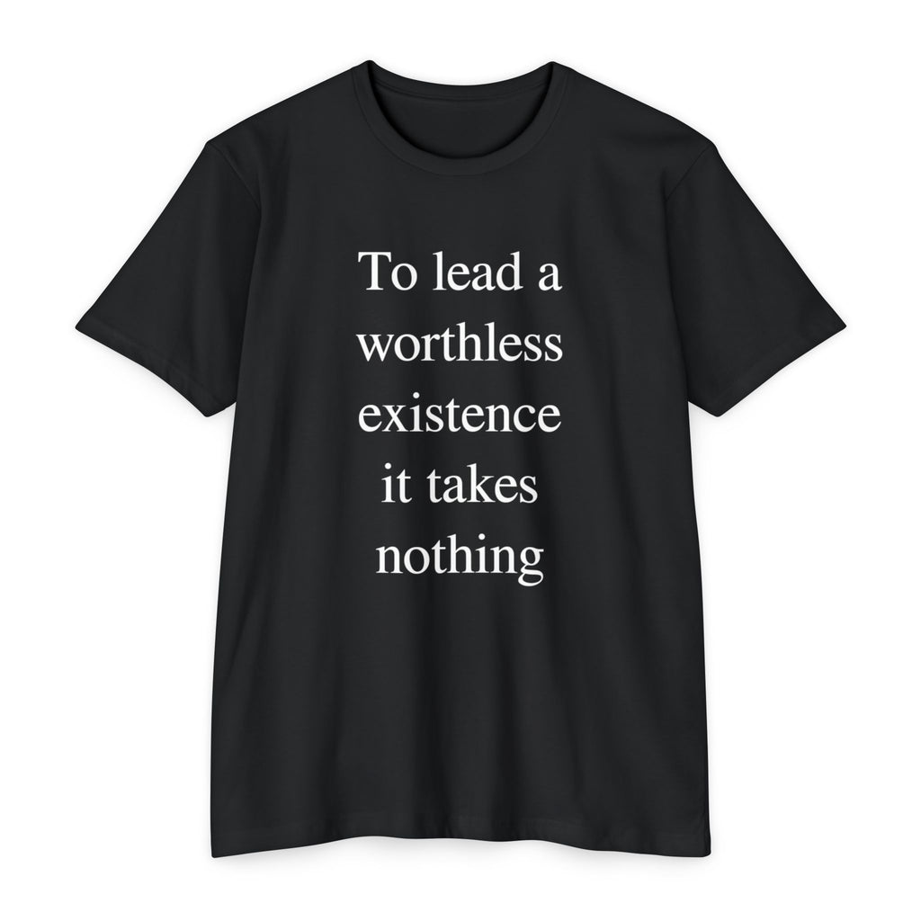 Takes Nothing - Discipline Tee