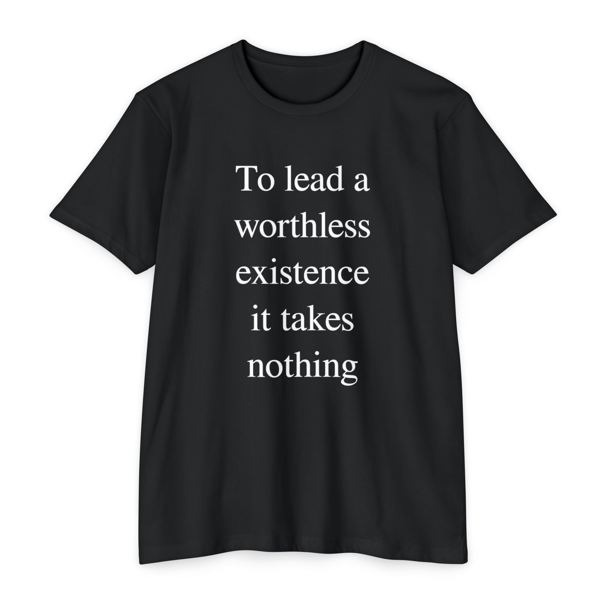 Takes Nothing - Discipline Tee